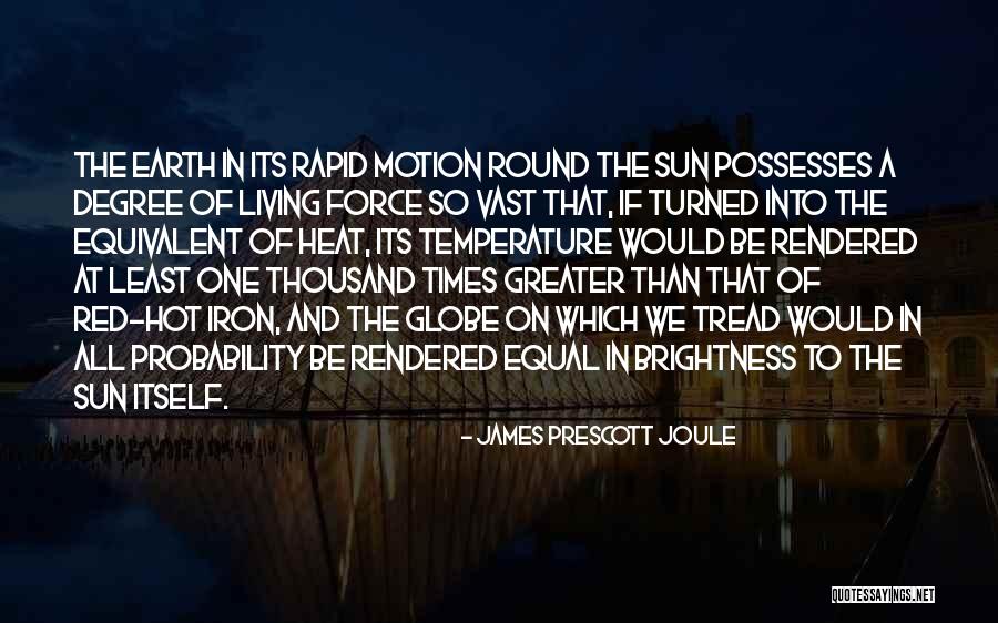 Totaling Quotes By James Prescott Joule Totaling Quotes By James Prescott Joule