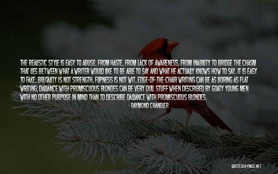 Totalismo Quotes By Raymond Chandler Totalismo Quotes By Raymond Chandler
