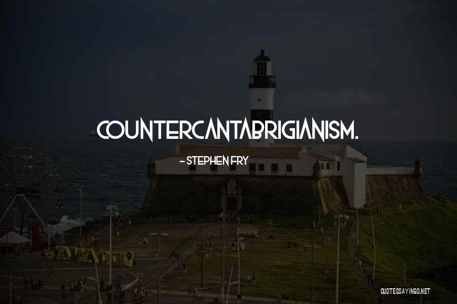 Totalistic Government Quotes By Stephen Fry Totalistic Government Quotes By Stephen Fry
