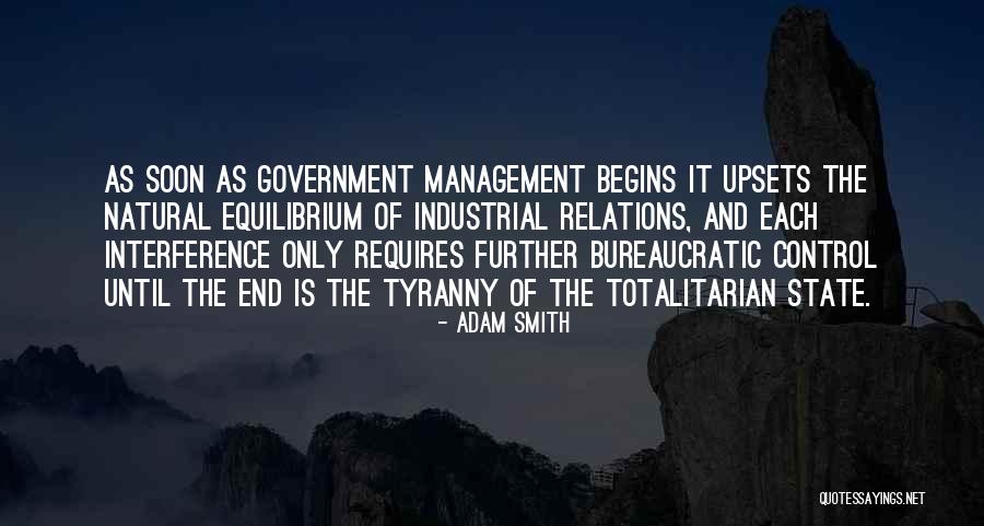 Totalitarian State Quotes By Adam Smith Totalitarian State Quotes By Adam Smith