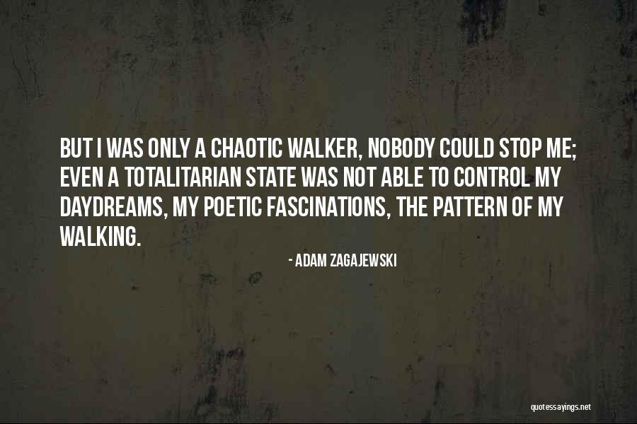 Totalitarian State Quotes By Adam Zagajewski Totalitarian State Quotes By Adam Zagajewski