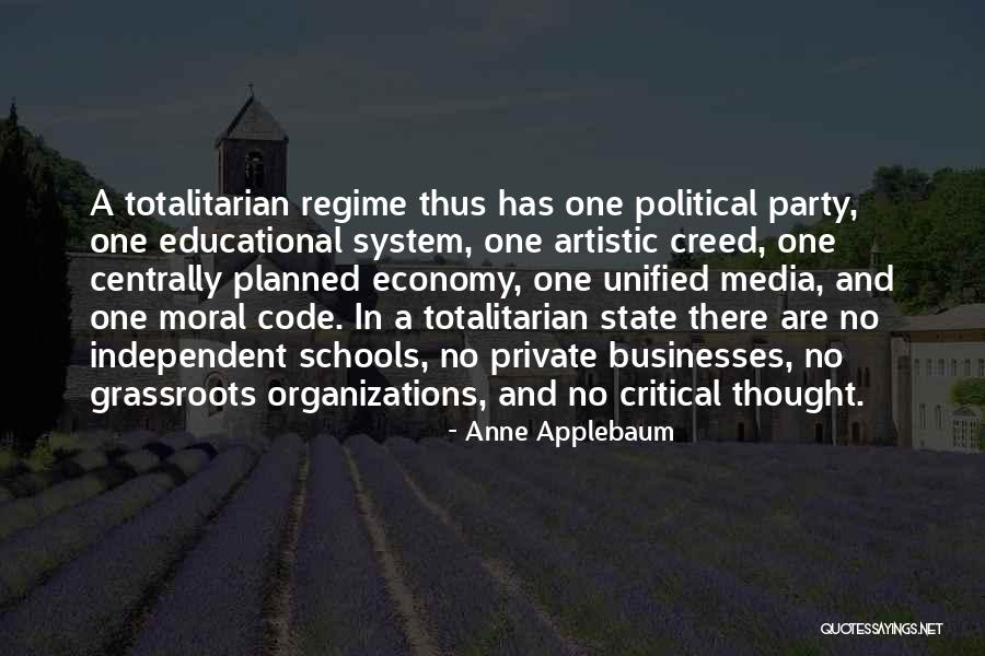 Totalitarian State Quotes By Anne Applebaum Totalitarian State Quotes By Anne Applebaum