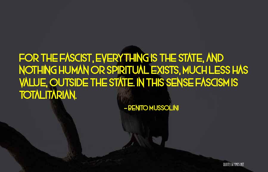 Totalitarian State Quotes By Benito Mussolini Totalitarian State Quotes By Benito Mussolini