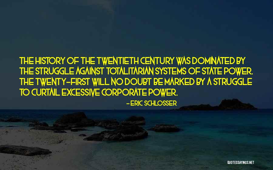 Totalitarian State Quotes By Eric Schlosser Totalitarian State Quotes By Eric Schlosser