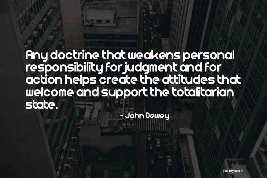 Totalitarian State Quotes By John Dewey Totalitarian State Quotes By John Dewey
