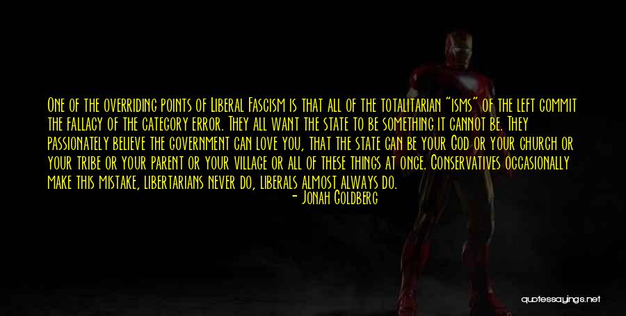 Totalitarian State Quotes By Jonah Goldberg Totalitarian State Quotes By Jonah Goldberg