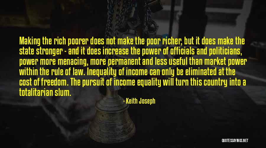 Totalitarian State Quotes By Keith Joseph Totalitarian State Quotes By Keith Joseph