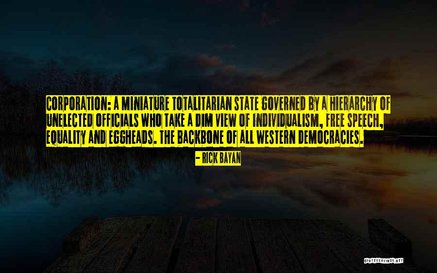 Totalitarian State Quotes By Rick Bayan Totalitarian State Quotes By Rick Bayan