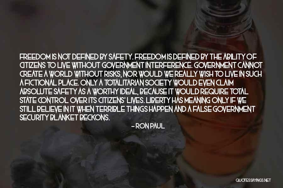 Totalitarian State Quotes By Ron Paul Totalitarian State Quotes By Ron Paul