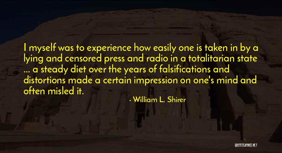Totalitarian State Quotes By William L. Shirer Totalitarian State Quotes By William L. Shirer