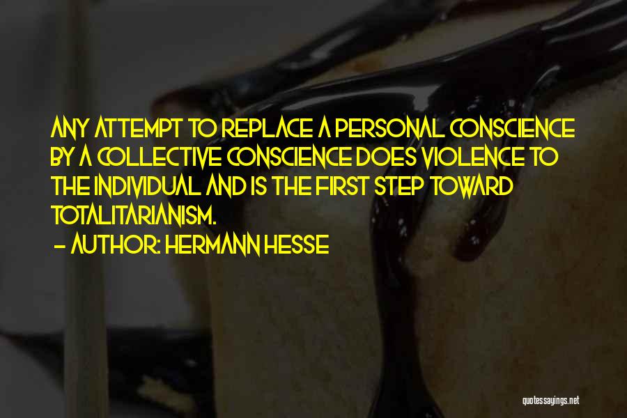 Totalitarianism Quotes By Hermann Hesse