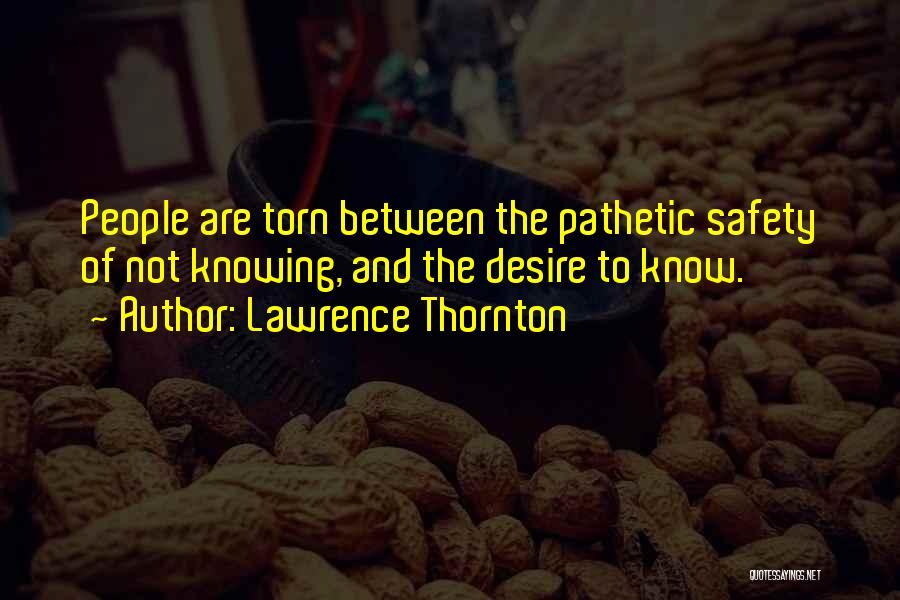 Totalitarianism Quotes By Lawrence Thornton