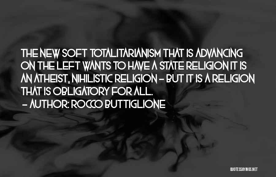 Totalitarianism Quotes By Rocco Buttiglione