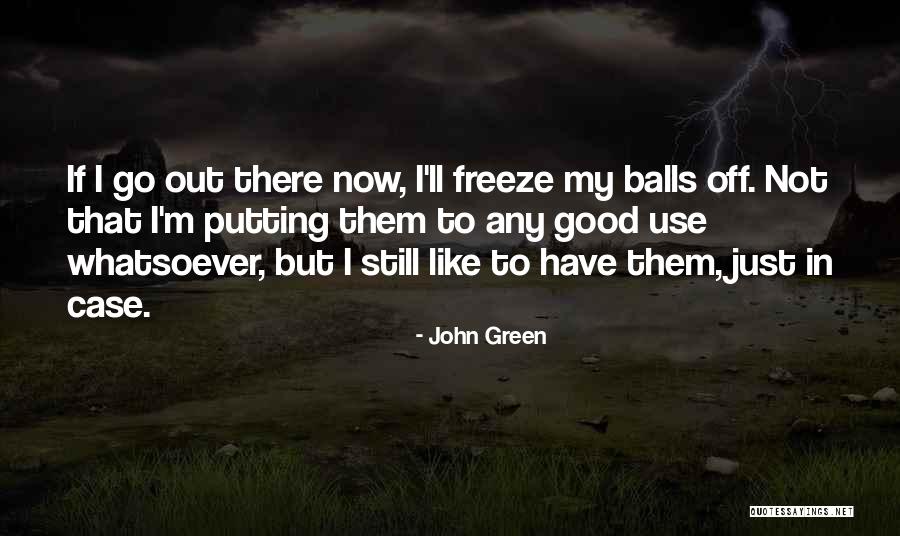 Totalling Documentary Quotes By John Green Totalling Documentary Quotes By John Green