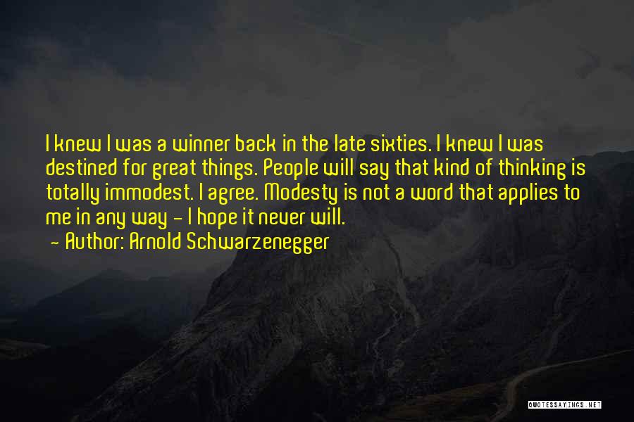 Totally Agree Quotes By Arnold Schwarzenegger