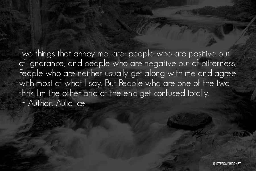 Totally Agree Quotes By Auliq Ice