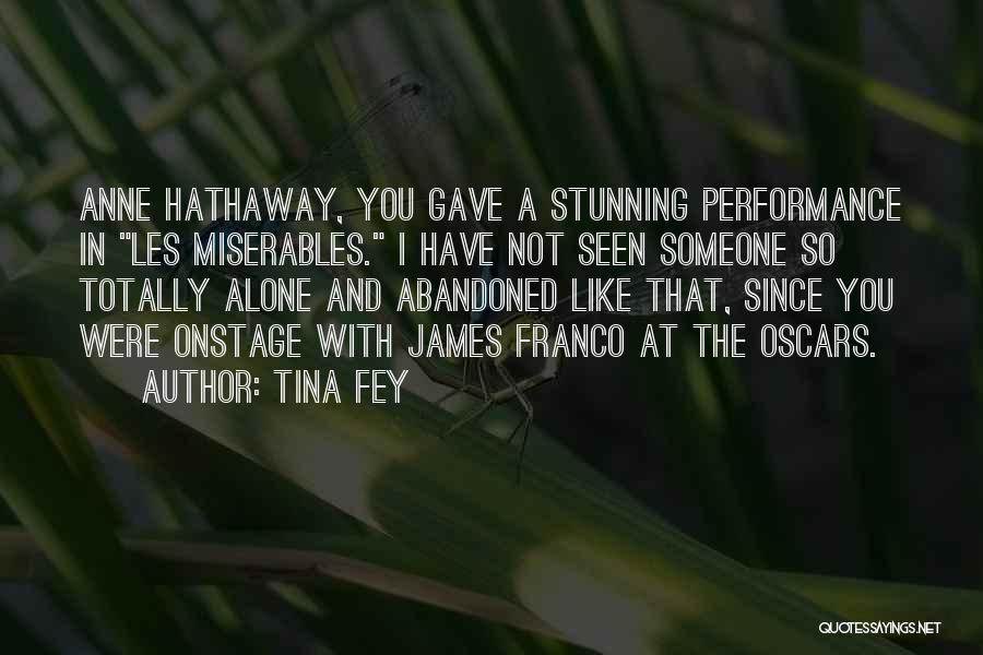 Totally Alone Quotes By Tina Fey