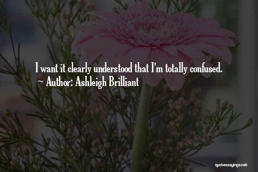 Totally Confused Quotes By Ashleigh Brilliant