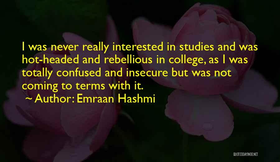 Totally Confused Quotes By Emraan Hashmi