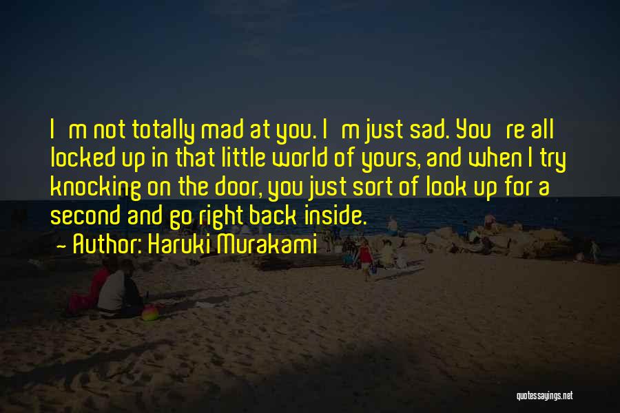 Totally Disappointed Quotes By Haruki Murakami Totally Disappointed Quotes By Haruki Murakami
