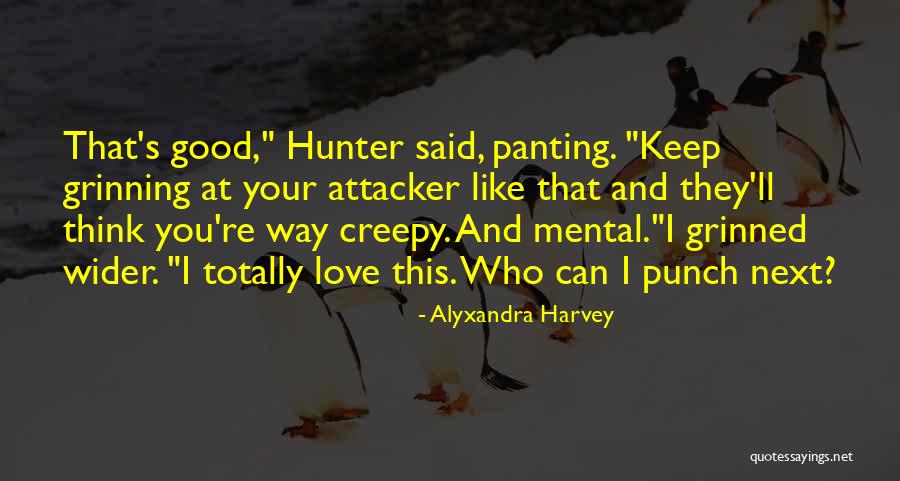 Totally Funny Quotes By Alyxandra Harvey