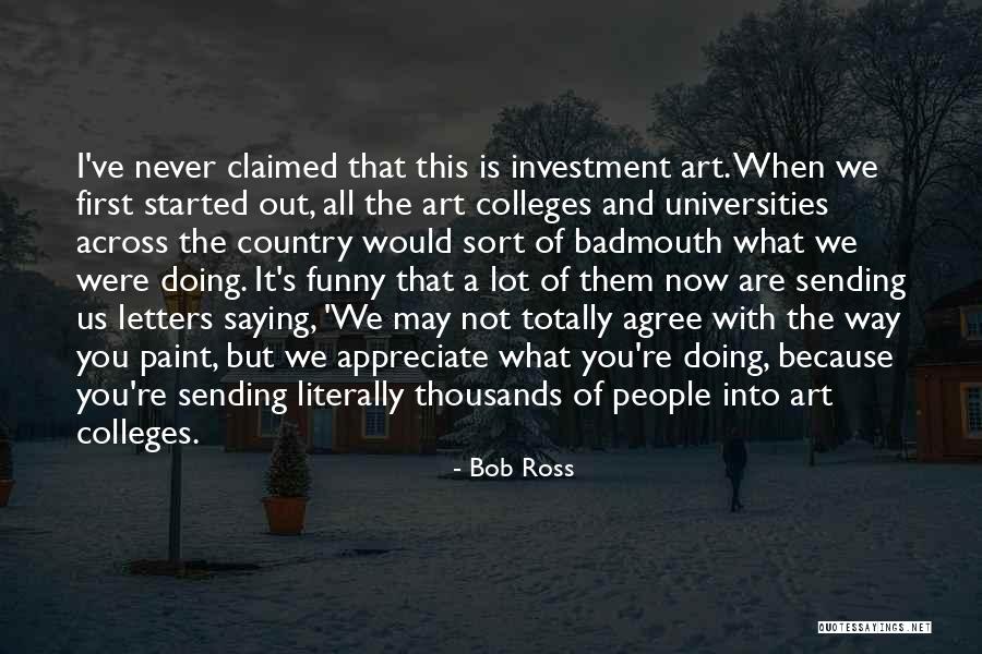 Totally Funny Quotes By Bob Ross