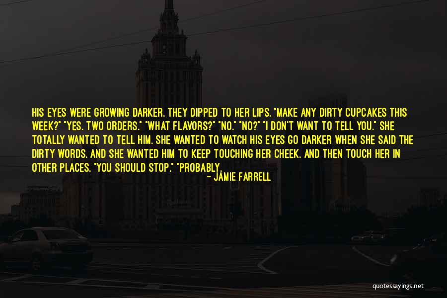 Totally Funny Quotes By Jamie Farrell