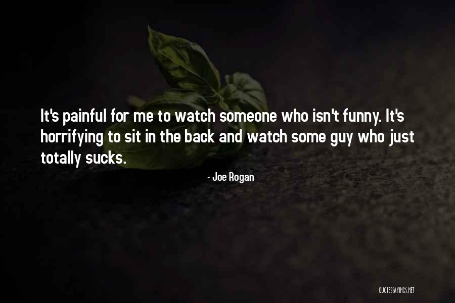 Totally Funny Quotes By Joe Rogan