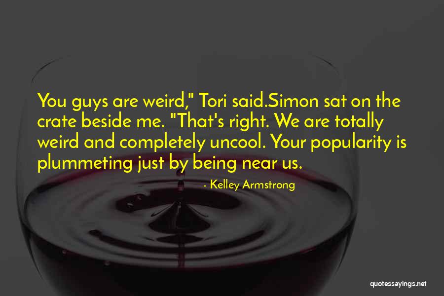 Totally Funny Quotes By Kelley Armstrong