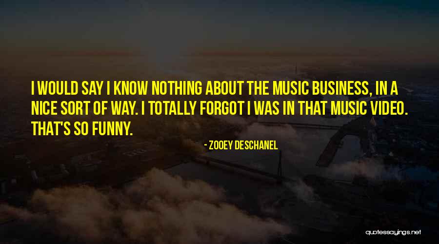 Totally Funny Quotes By Zooey Deschanel