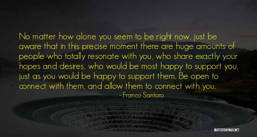 Totally Happy Quotes By Franco Santoro Totally Happy Quotes By Franco Santoro