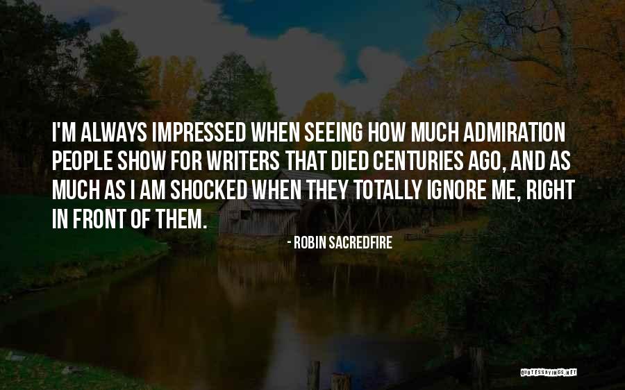 Totally Impressed Quotes By Robin Sacredfire Totally Impressed Quotes By Robin Sacredfire