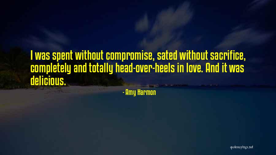 Totally Over It Quotes By Amy Harmon Totally Over It Quotes By Amy Harmon