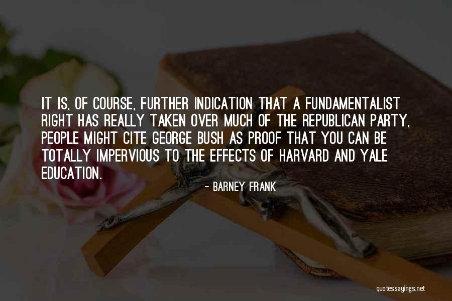 Totally Over It Quotes By Barney Frank Totally Over It Quotes By Barney Frank