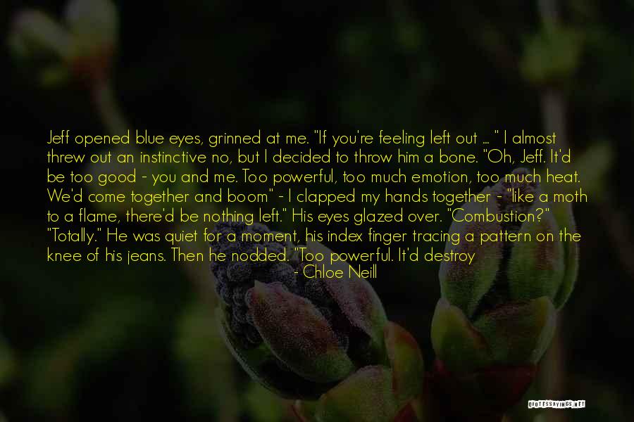 Totally Over It Quotes By Chloe Neill Totally Over It Quotes By Chloe Neill