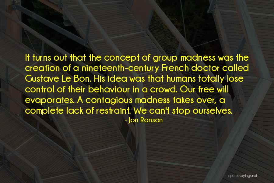 Totally Over It Quotes By Jon Ronson Totally Over It Quotes By Jon Ronson