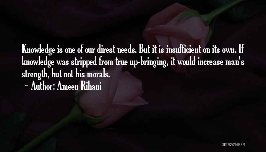 Totally Relaxed Quotes By Ameen Rihani