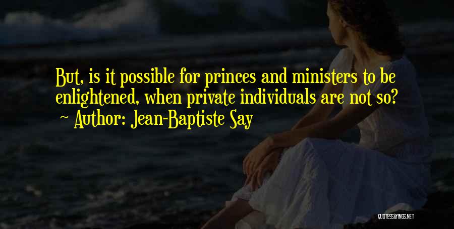 Totally Relaxed Quotes By Jean-Baptiste Say