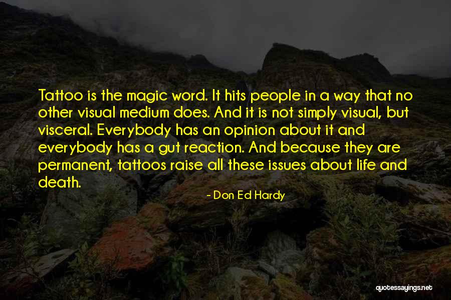 Totelepep Quotes By Don Ed Hardy Totelepep Quotes By Don Ed Hardy