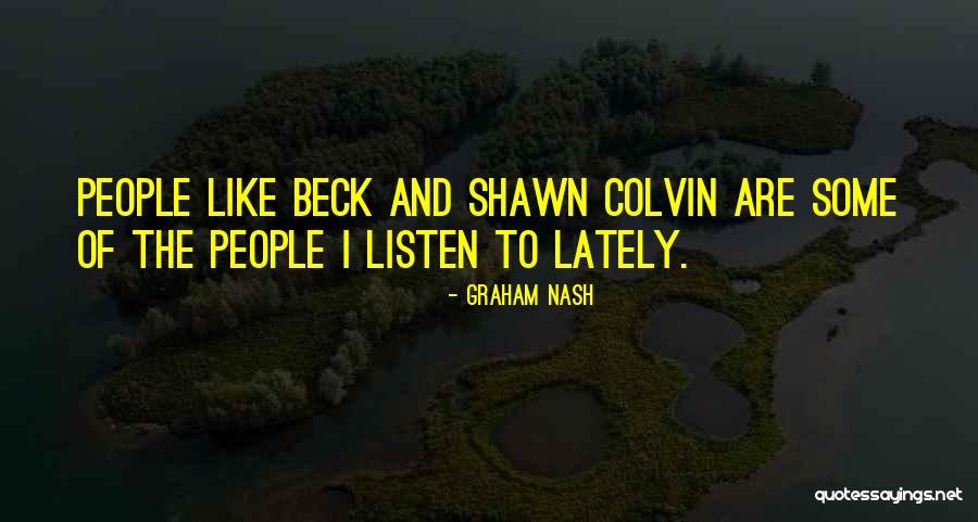 Totemismus Quotes By Graham Nash Totemismus Quotes By Graham Nash