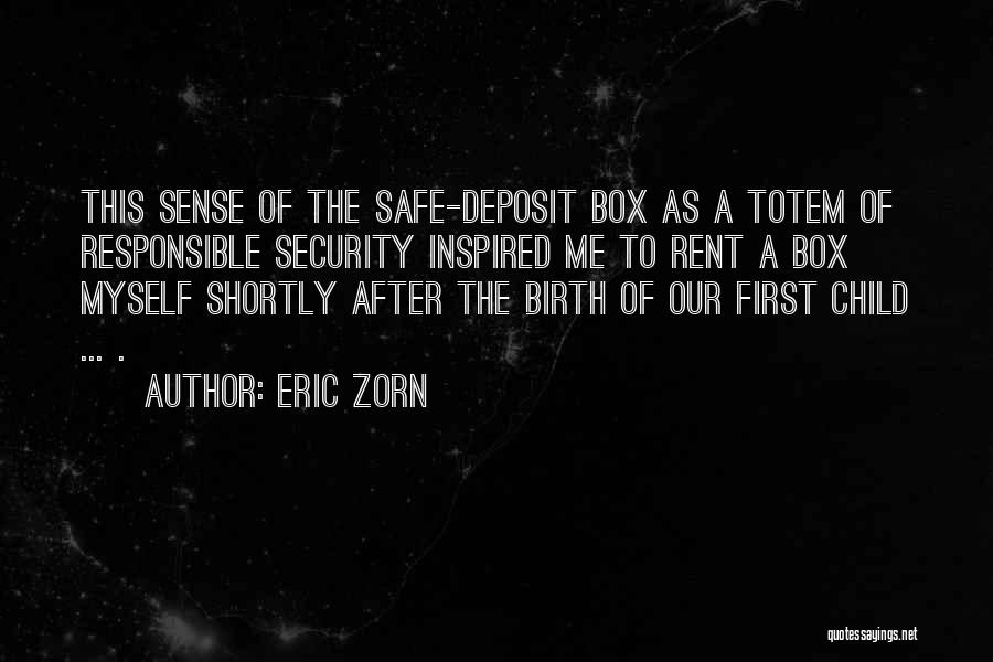 Totems Quotes By Eric Zorn