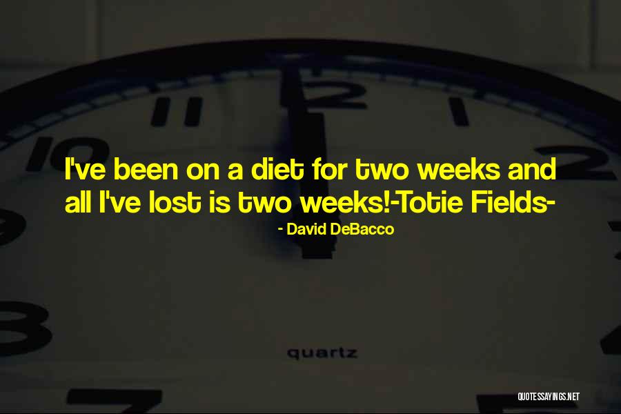 Totie Quotes By David DeBacco Totie Quotes By David DeBacco