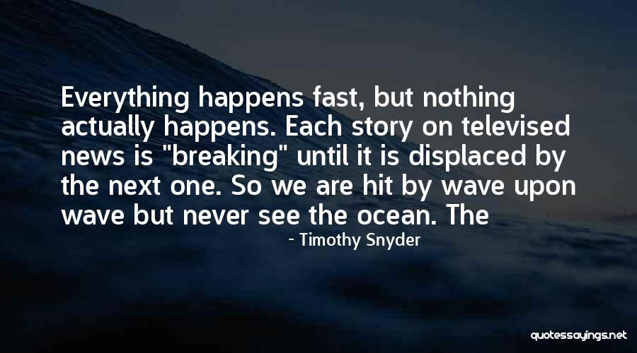 Totnes Castle Quotes By Timothy Snyder Totnes Castle Quotes By Timothy Snyder