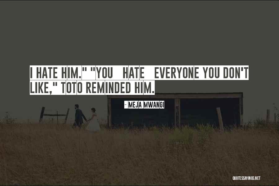 Toto Quotes By Meja Mwangi