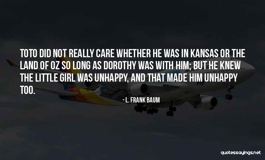 Toto Too Quotes By L. Frank Baum Toto Too Quotes By L. Frank Baum