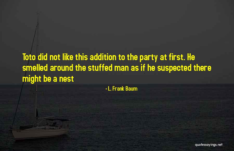 Toto Too Quotes By L. Frank Baum Toto Too Quotes By L. Frank Baum