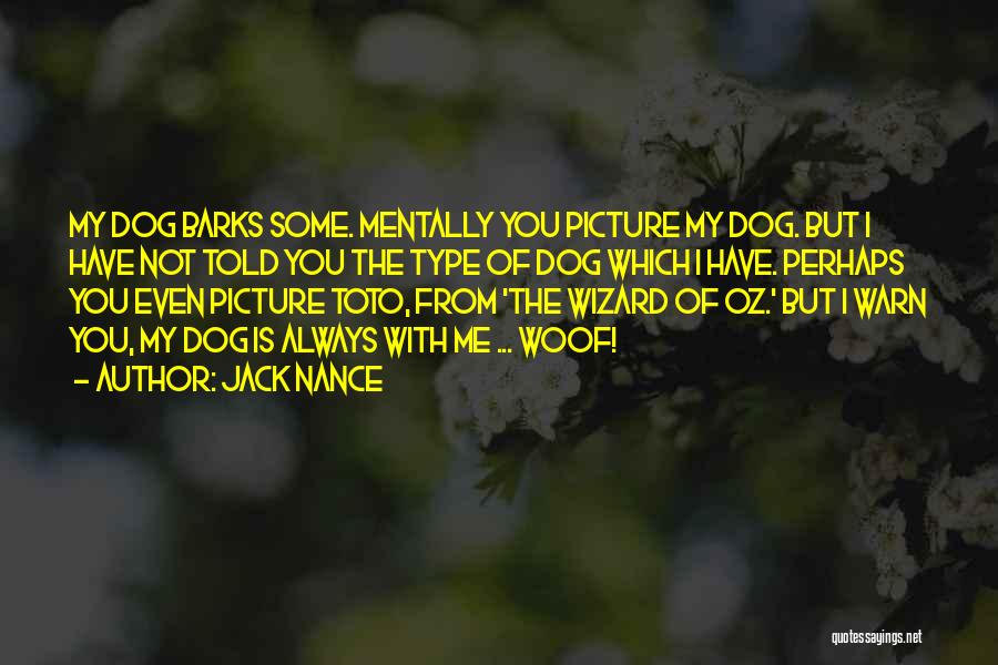 Toto Wizard Of Oz Quotes By Jack Nance