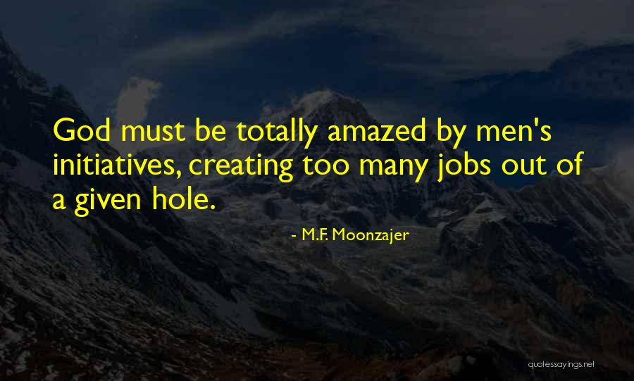 Totos Running Springs Quotes By M.F. Moonzajer Totos Running Springs Quotes By M.F. Moonzajer