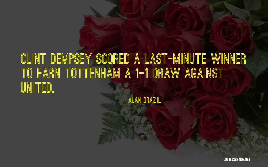 Tottenham Quotes By Alan Brazil Tottenham Quotes By Alan Brazil