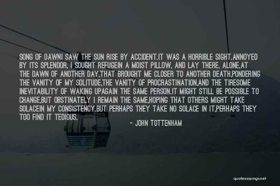 Tottenham Quotes By John Tottenham Tottenham Quotes By John Tottenham